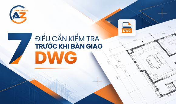 7 việc cần kiểm tra trước khi chuyển sang phần mềm CAD mới