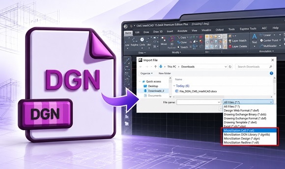 File DGN là gì? Cách mở file DGN bằng phần mềm CMS IntelliCAD
