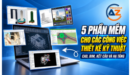 5 phần mềm cho các công việc thiết kế kỹ thuật: CAD, BIM, kết cấu và hạ tầng